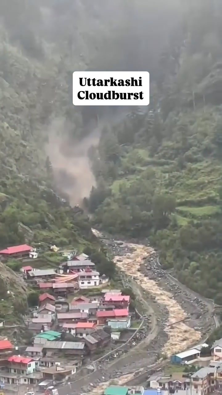 Devastating Cloudburst in Uttarkashi: Mud and Debris Wreak Havoc