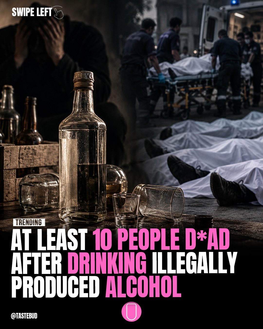 Illegally Produced Alcohol Kills at Least 10
