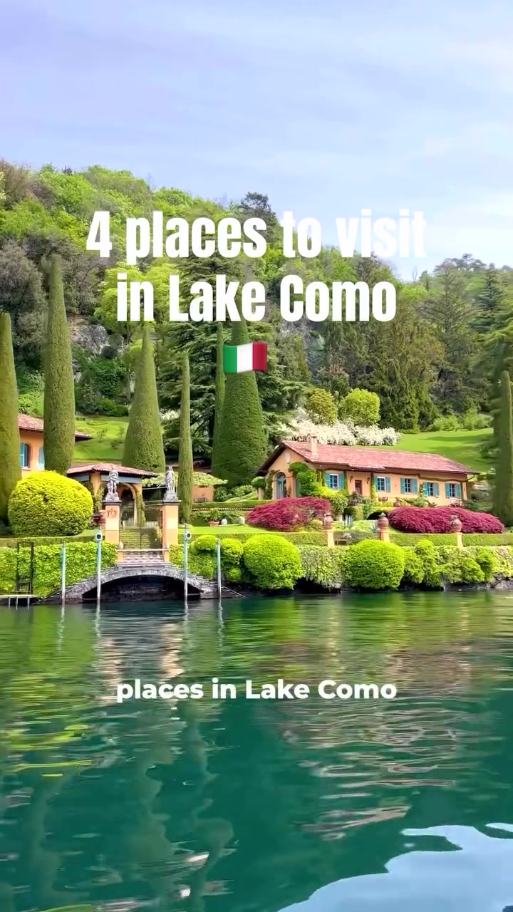 Lake Como: Top 4 Places to Visit