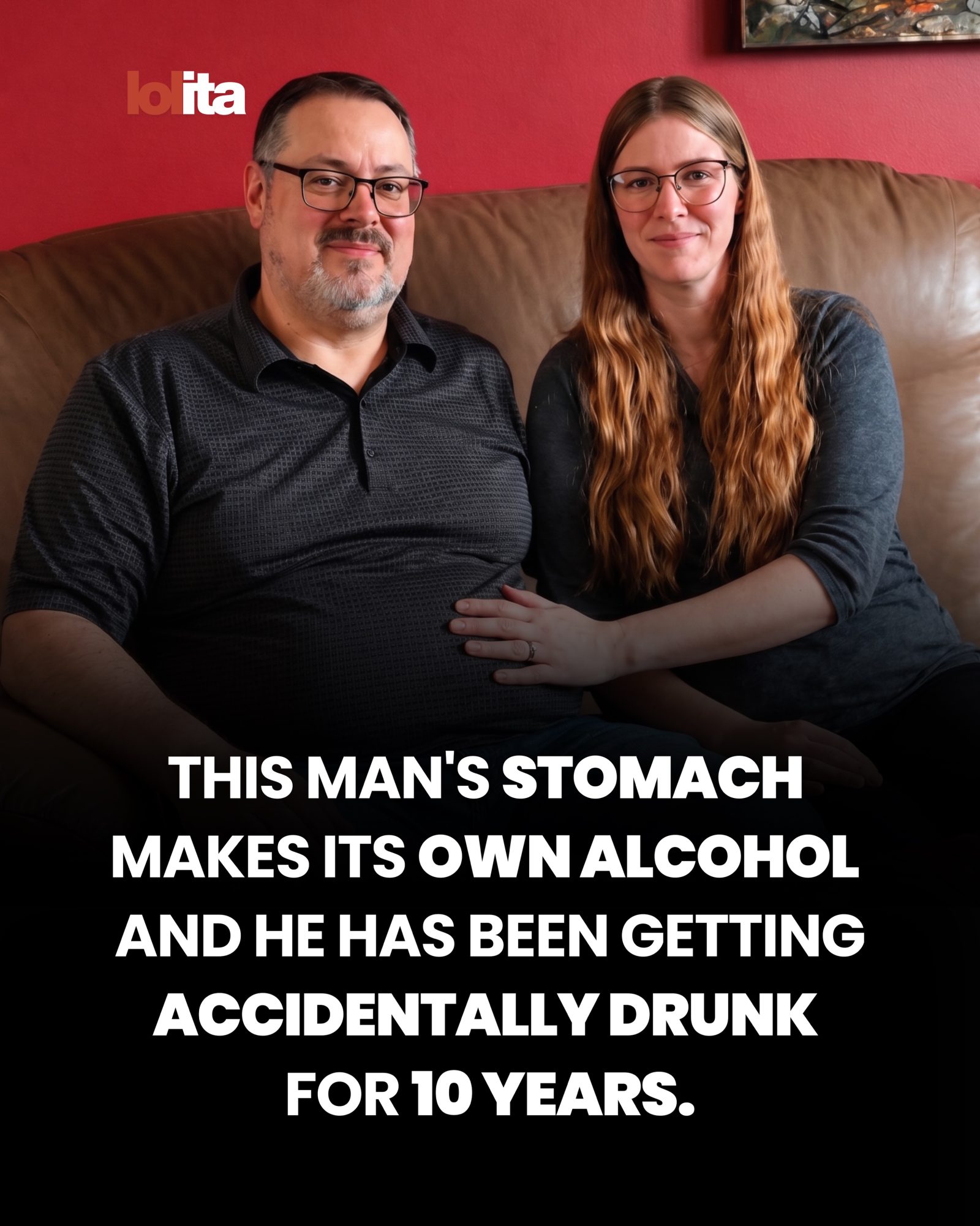 **Man's Stomach Brews Alcohol: A Decade of Accidental Drunkenness.**