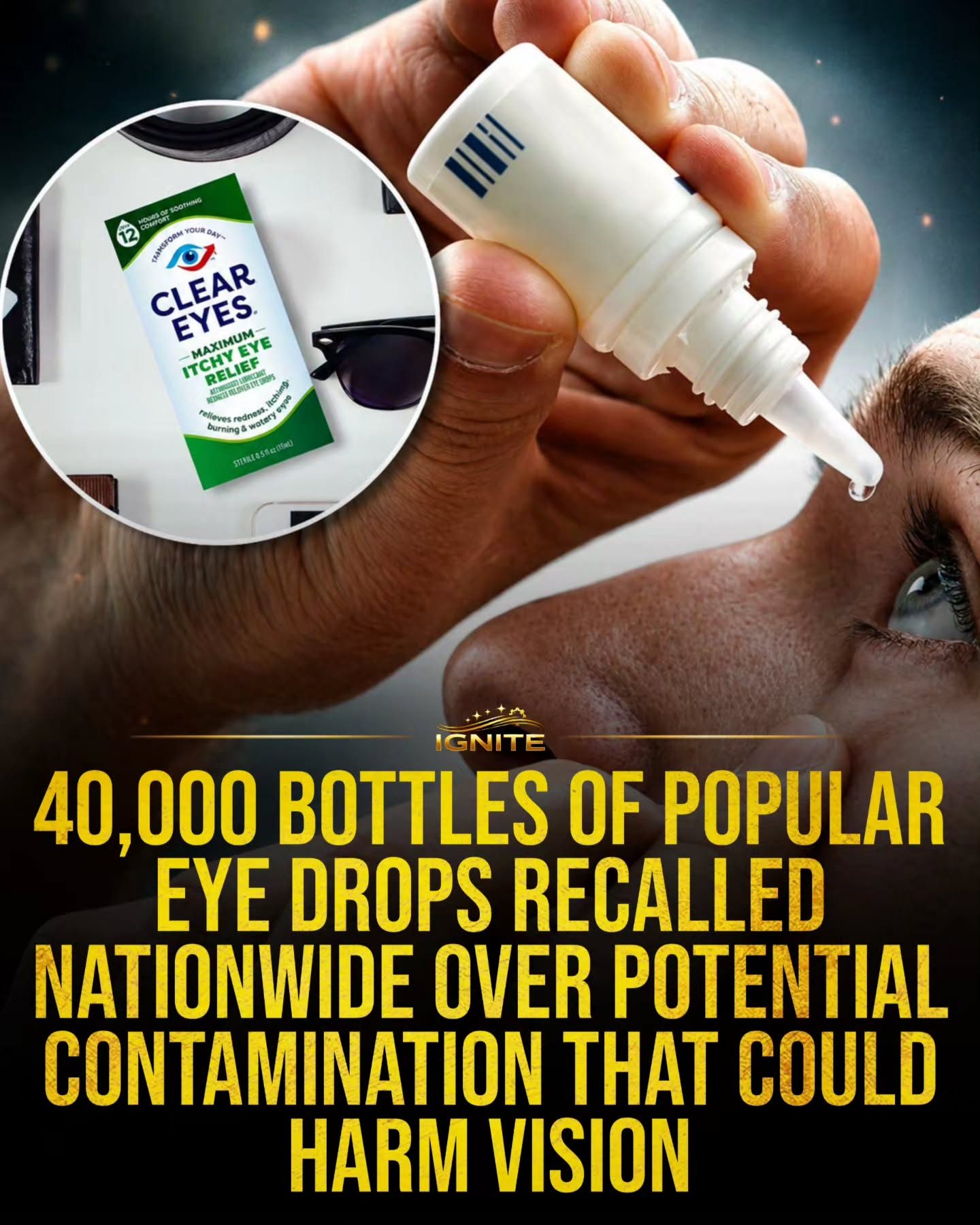 Clear Eyes Eye Drop Recall: 40,000 Bottles Affected