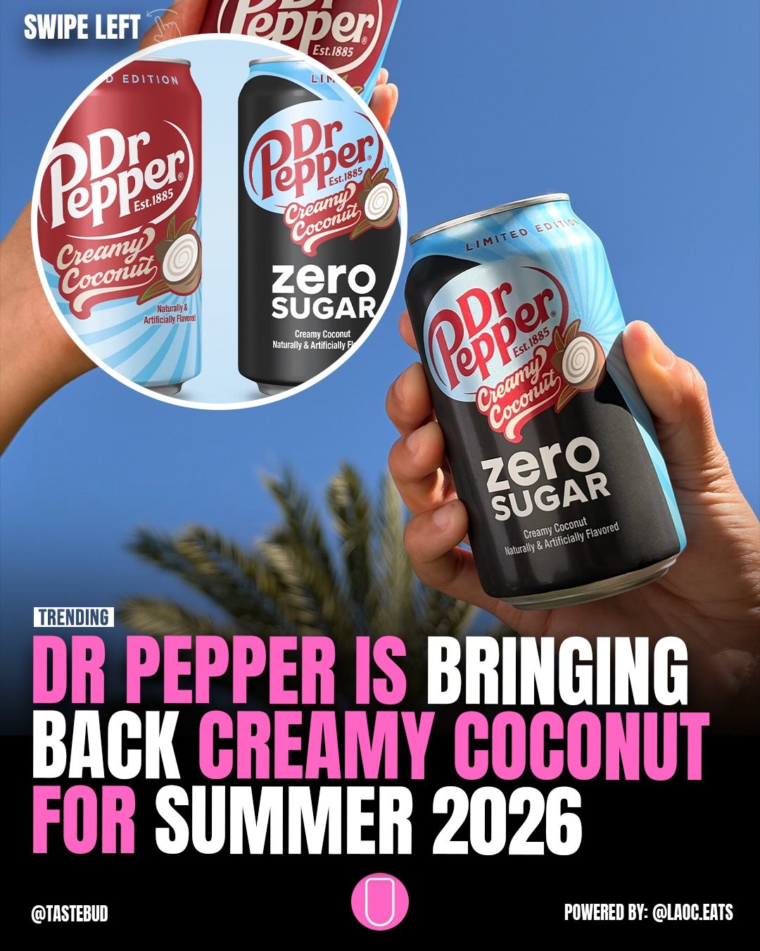 Dr Pepper Creamy Coconut is Back for Summer 2026