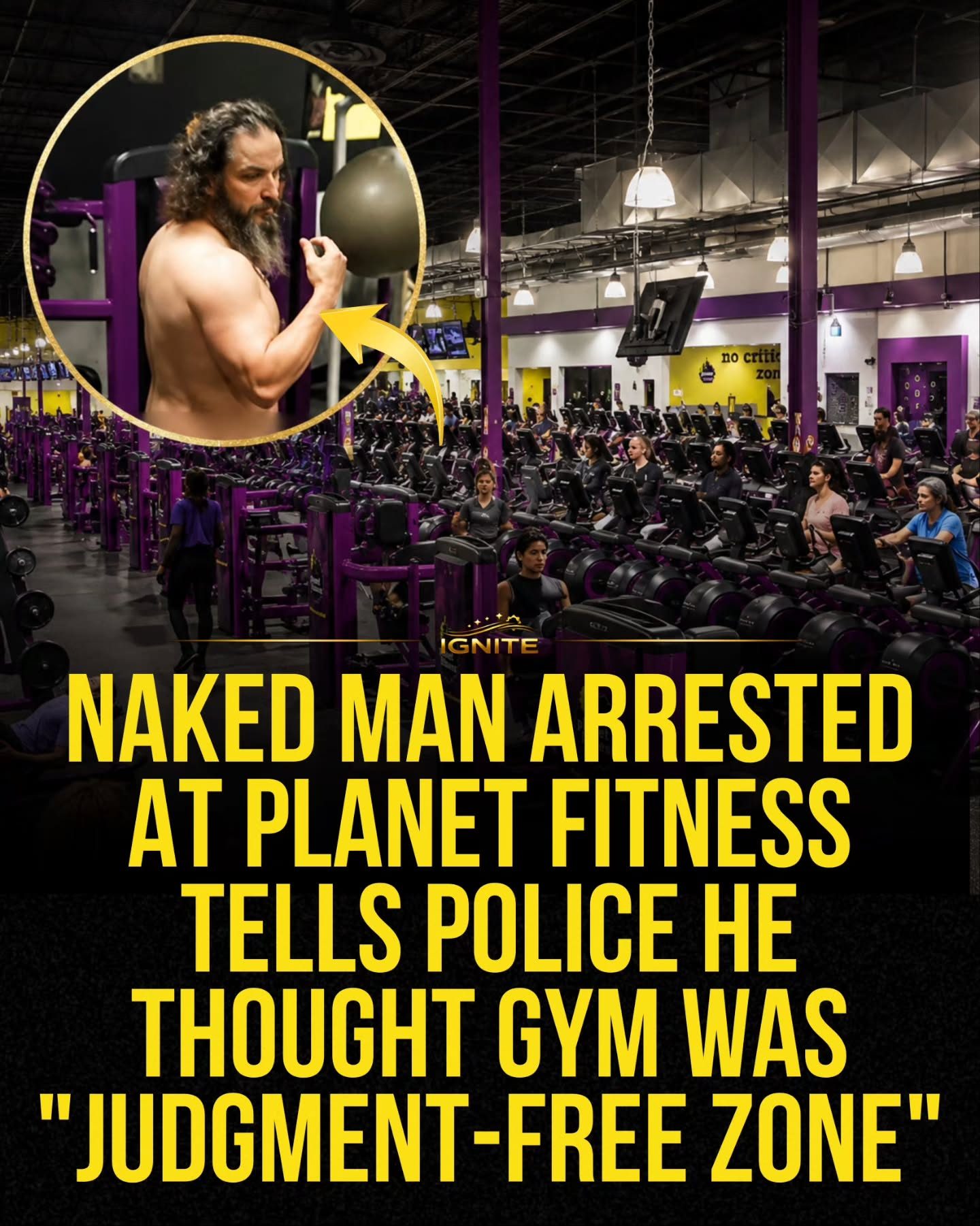Naked Man Arrested at Planet Fitness for Misinterpreting "Judgment-Free Zone