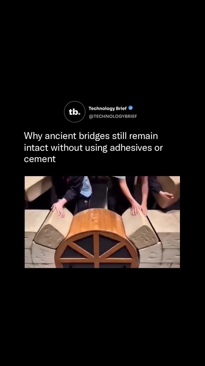 Ancient Bridge Engineering: How Arch Bridges Stand Without Cement