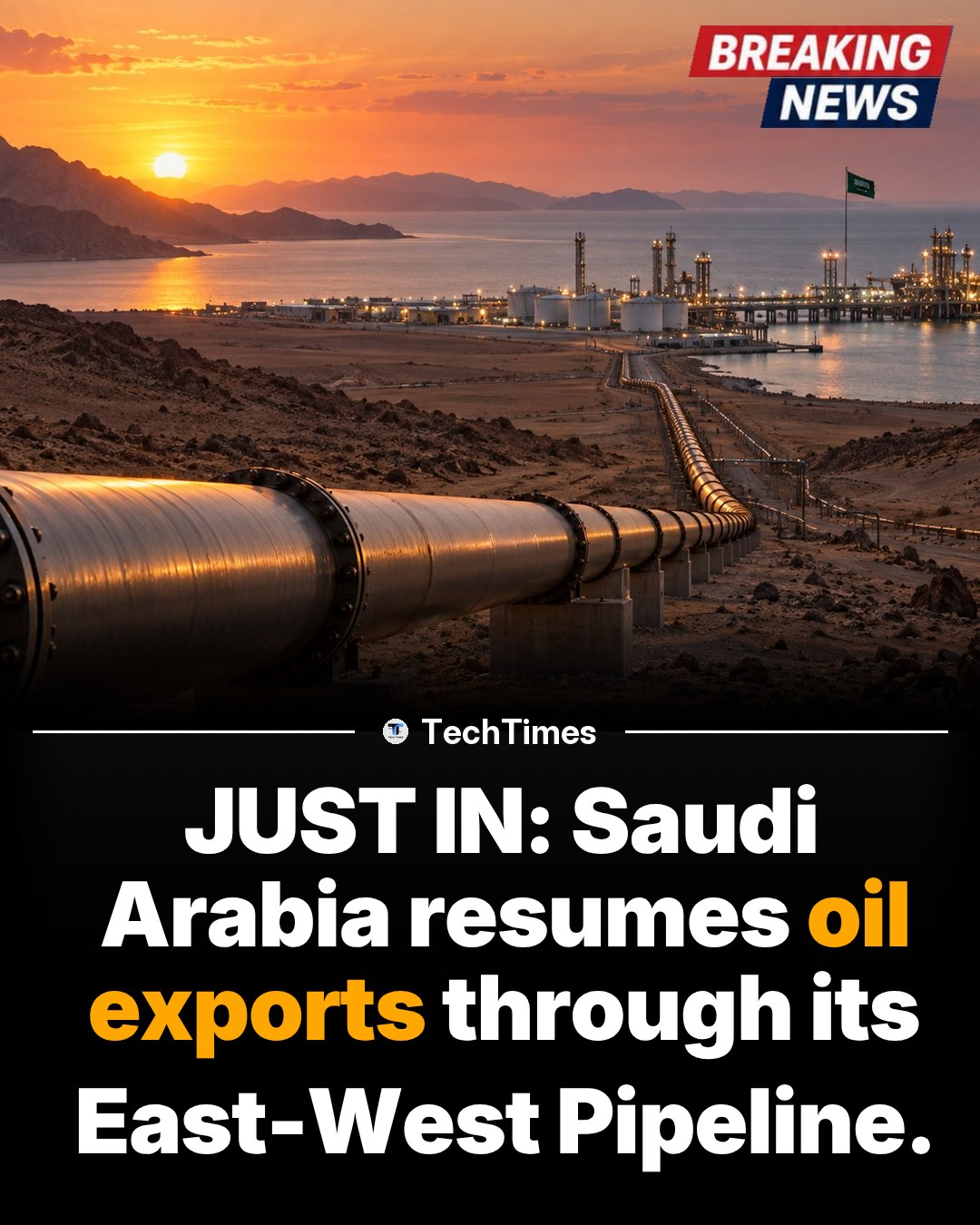 Saudi Arabia Resumes Oil Exports Through East-West Pipeline