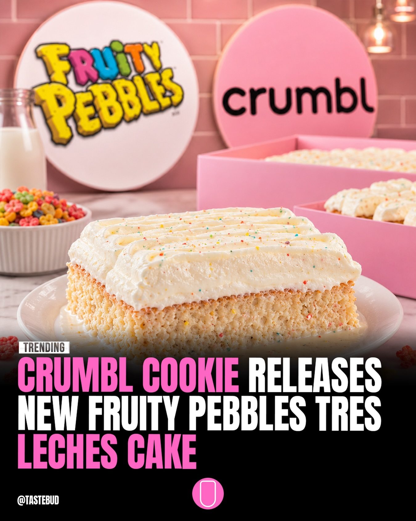Crumbl's New Fruity Pebbles Tres Leches Cake You Must Try
