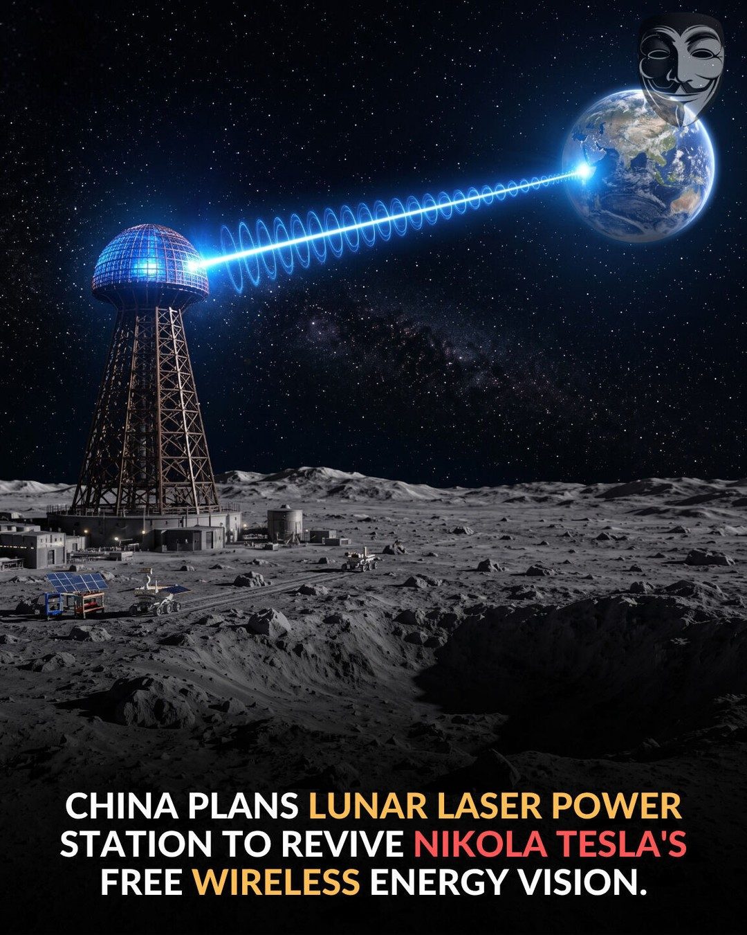 China's Lunar Laser Station: Reviving Tesla's Wireless Energy Vision