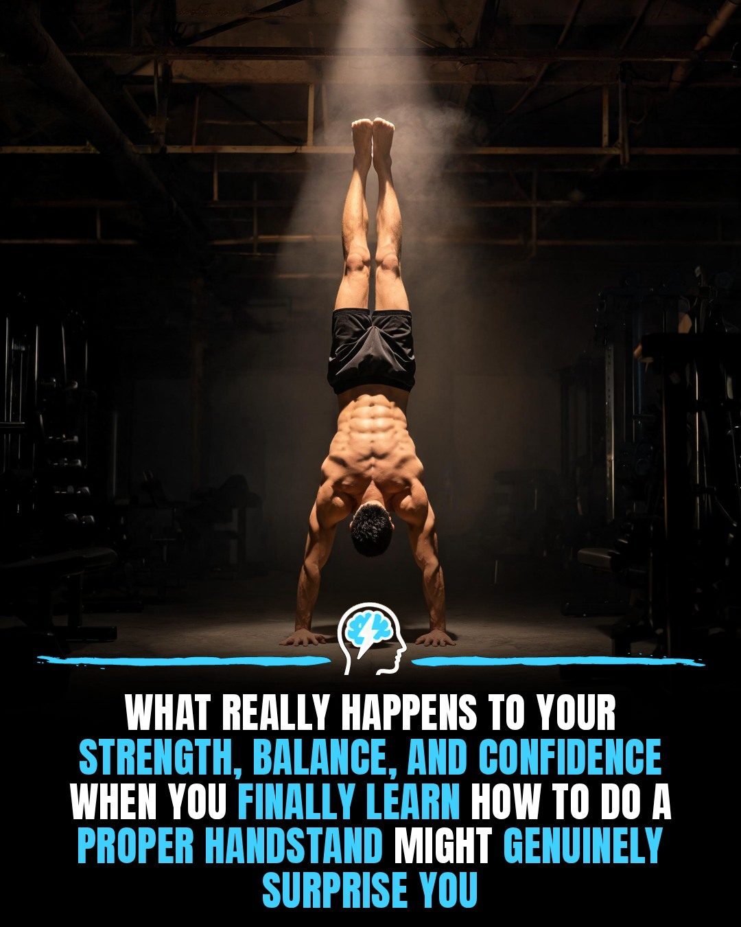 Transform Your Strength and Balance: Mastering Handstands