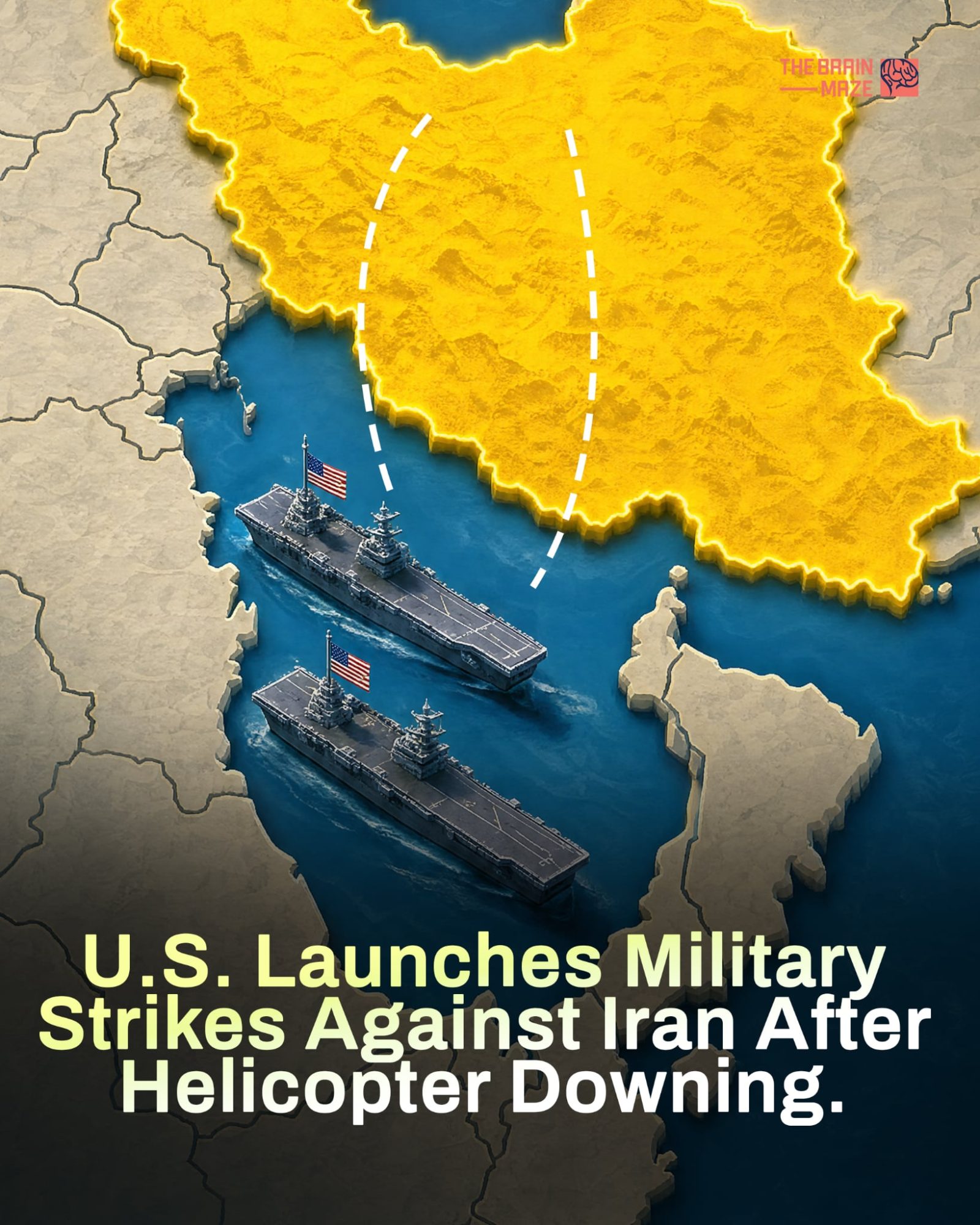 U.S. Iran Conflict Escalates: Military Strikes After Helicopter Downing