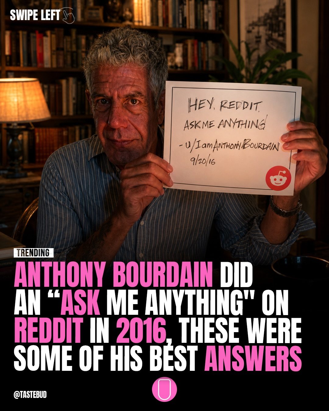 **Top Moments from Anthony Bourdain's 2016 Reddit AMA**.
