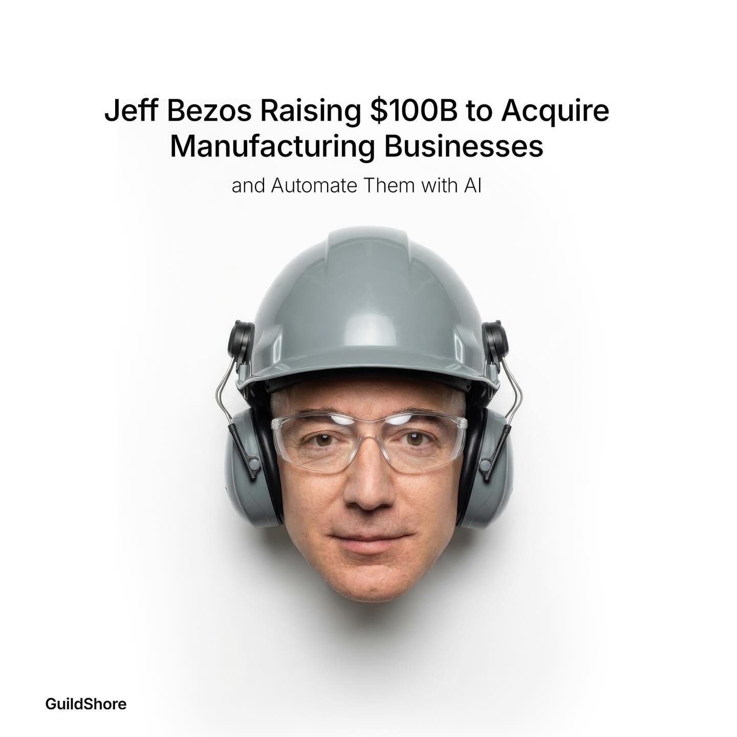 Bezos' $100 Billion Plan to Automate Manufacturing