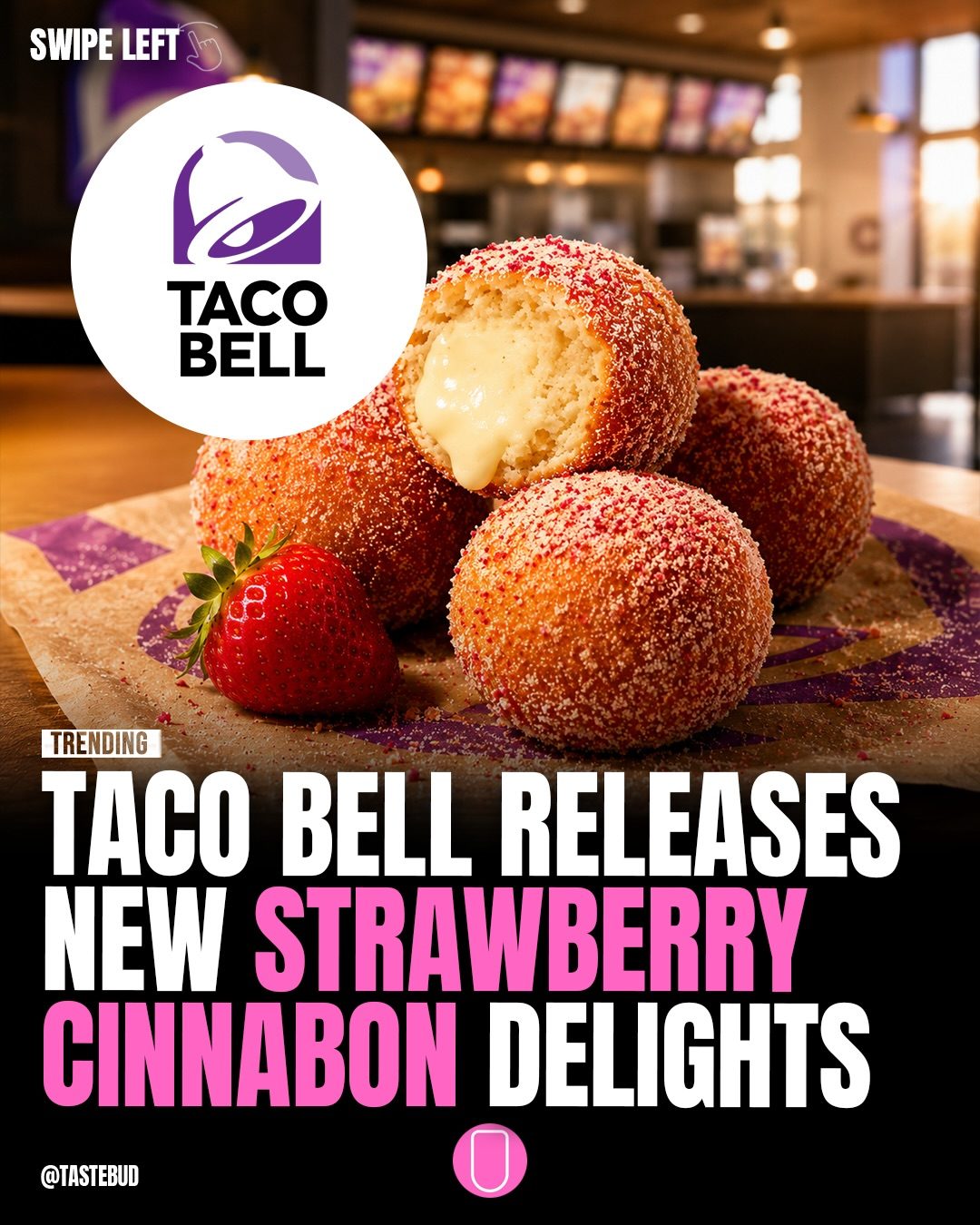 Taco Bell's New Strawberry Cinnamon Delights: A Limited-Edition Dessert
