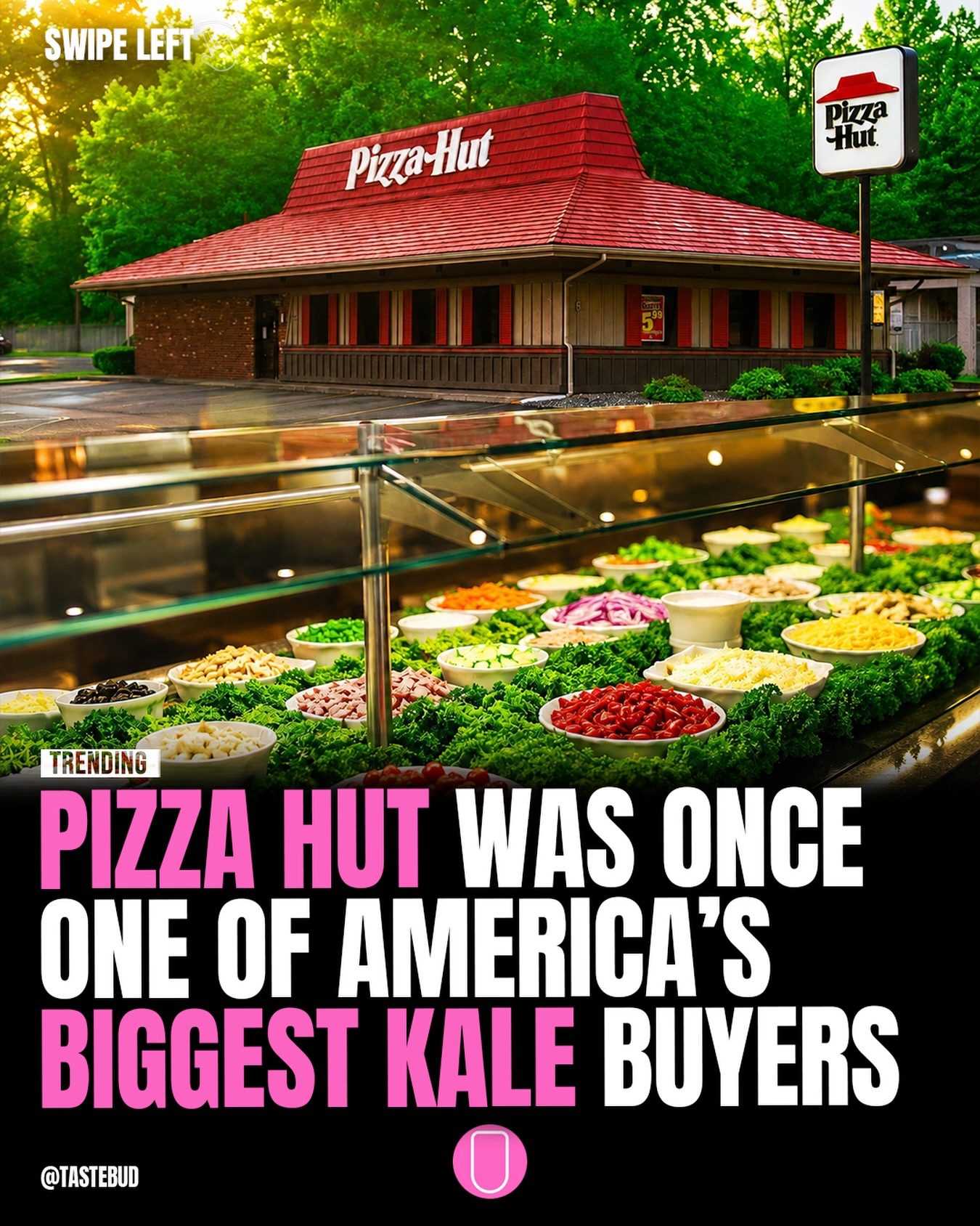 Pizza Hut's Surprising Kale Buying History