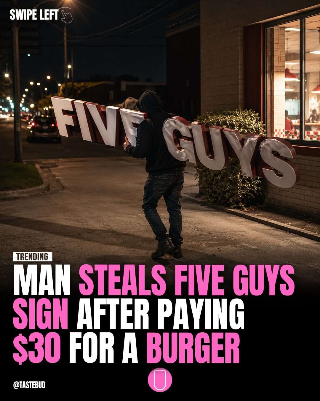 Man Steals Five Guys Sign After Expensive Meal