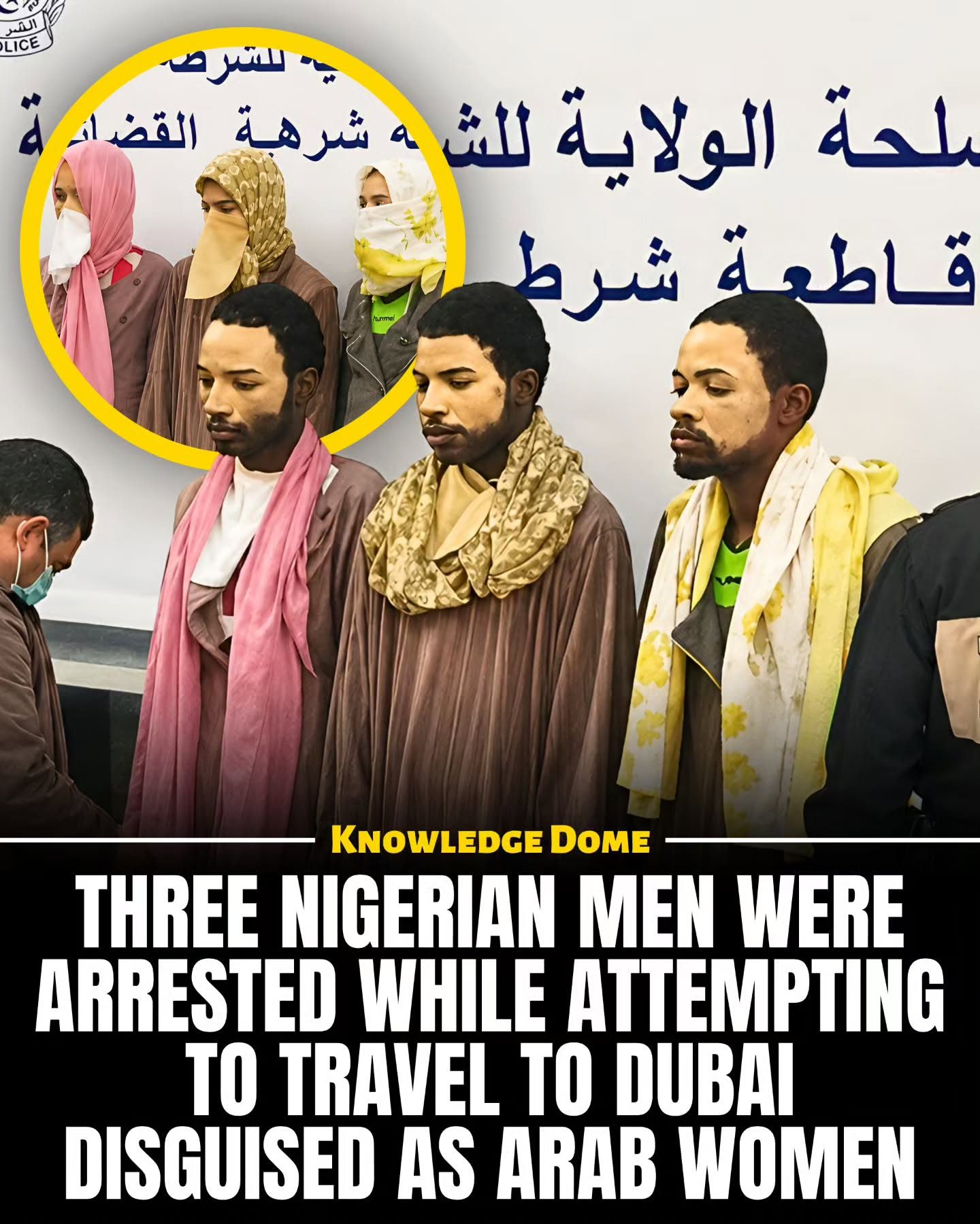 Nigerian Men Arrested in 2022 for Disguised Travel Attempt