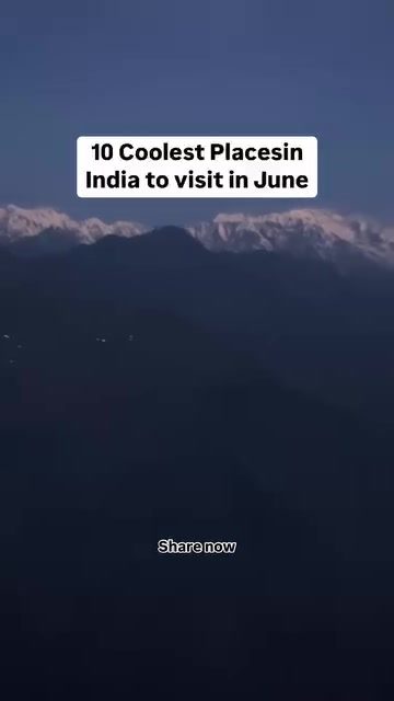 June's Top 10 Coolest Spots in India