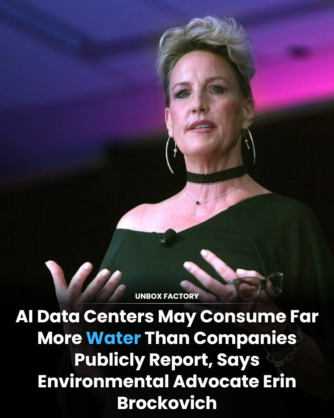 Erin Brockovich Warns of AI Data Centers' Hidden Water Use