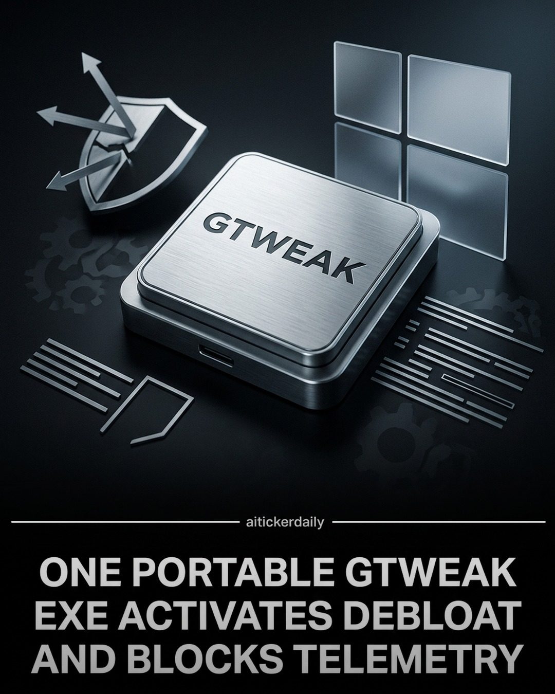 GTweak: Portable Windows Utility for Debloating and Blocking Telemetry
