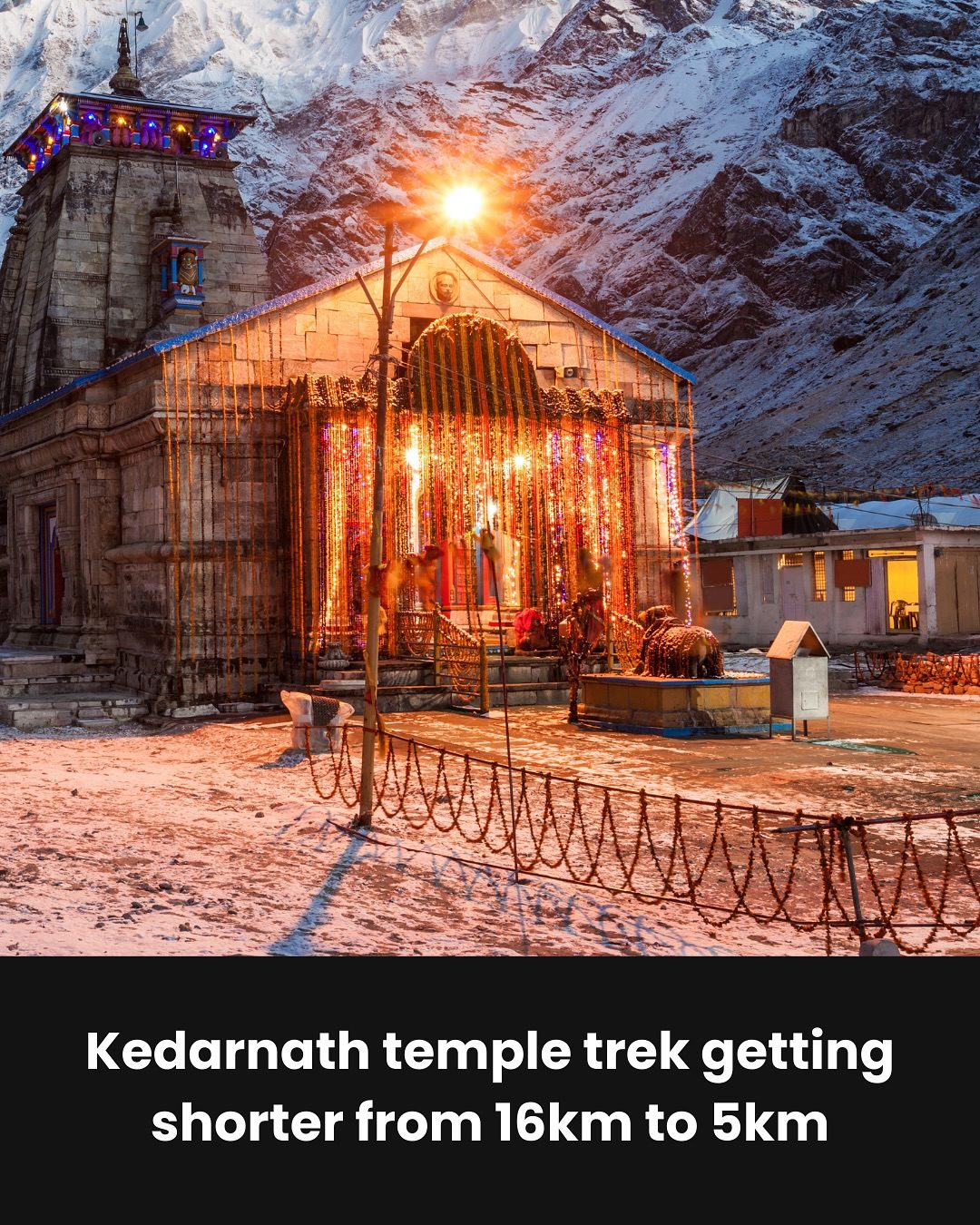 Kedarnath Temple: New Tunnel to Cut Trek by 11km