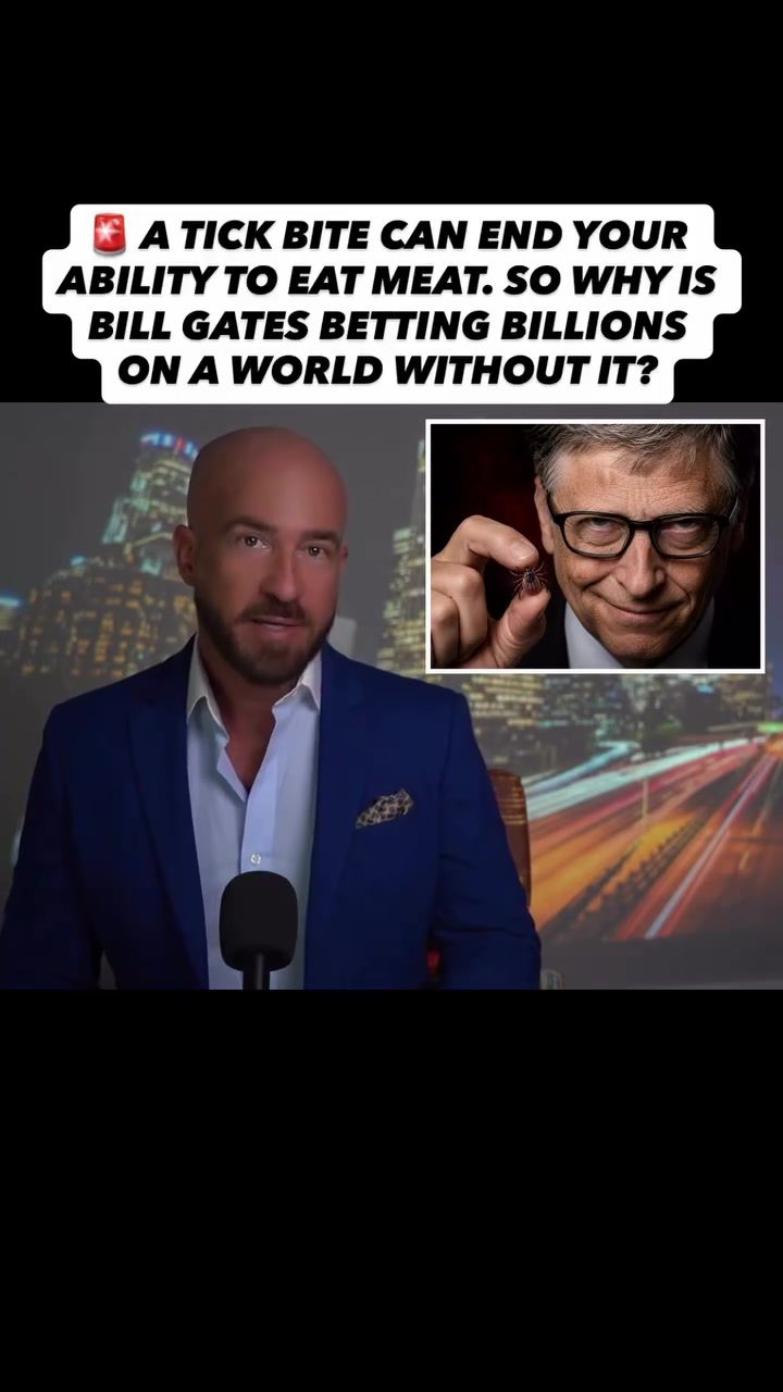 Bill Gates' Investments in a Meat-Free Future: Alpha-Gal Syndrome and Agenda