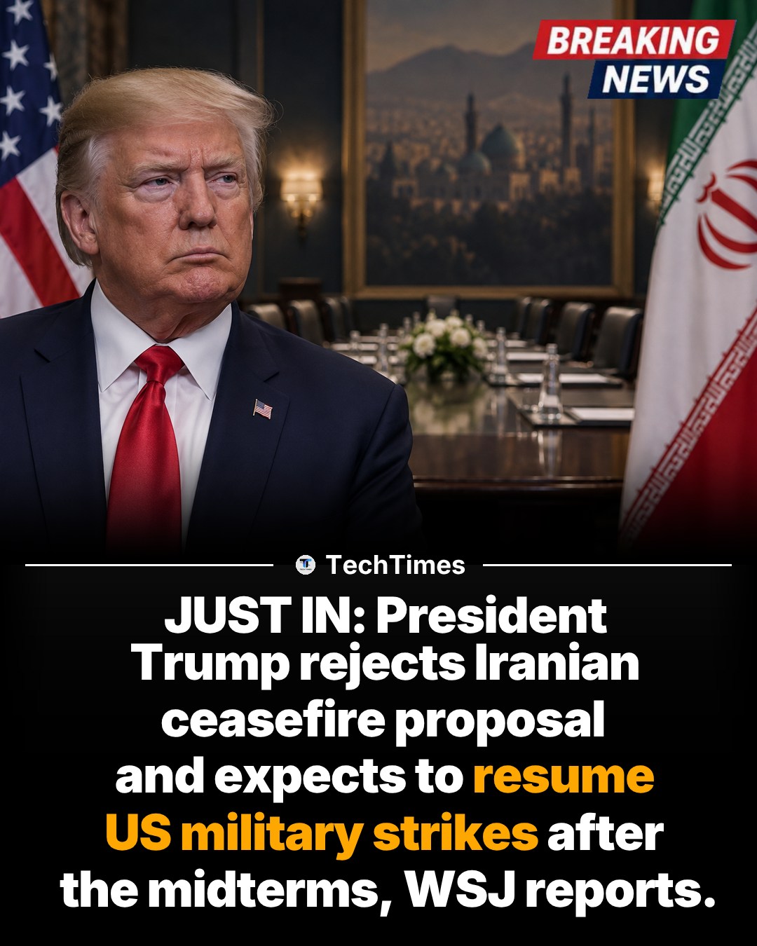Trump Rejects Iranian Ceasefire, Anticipates US Strikes