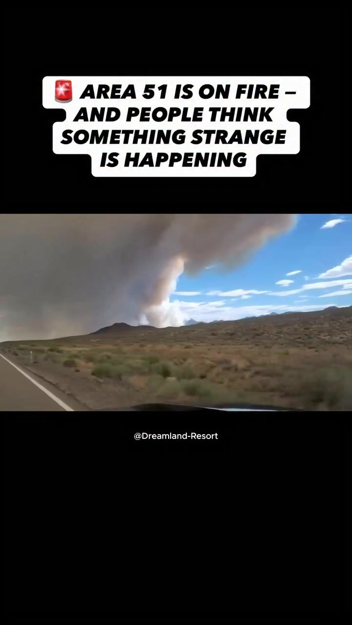 Theories Emerge: Unusual Events and Area 51 Fire