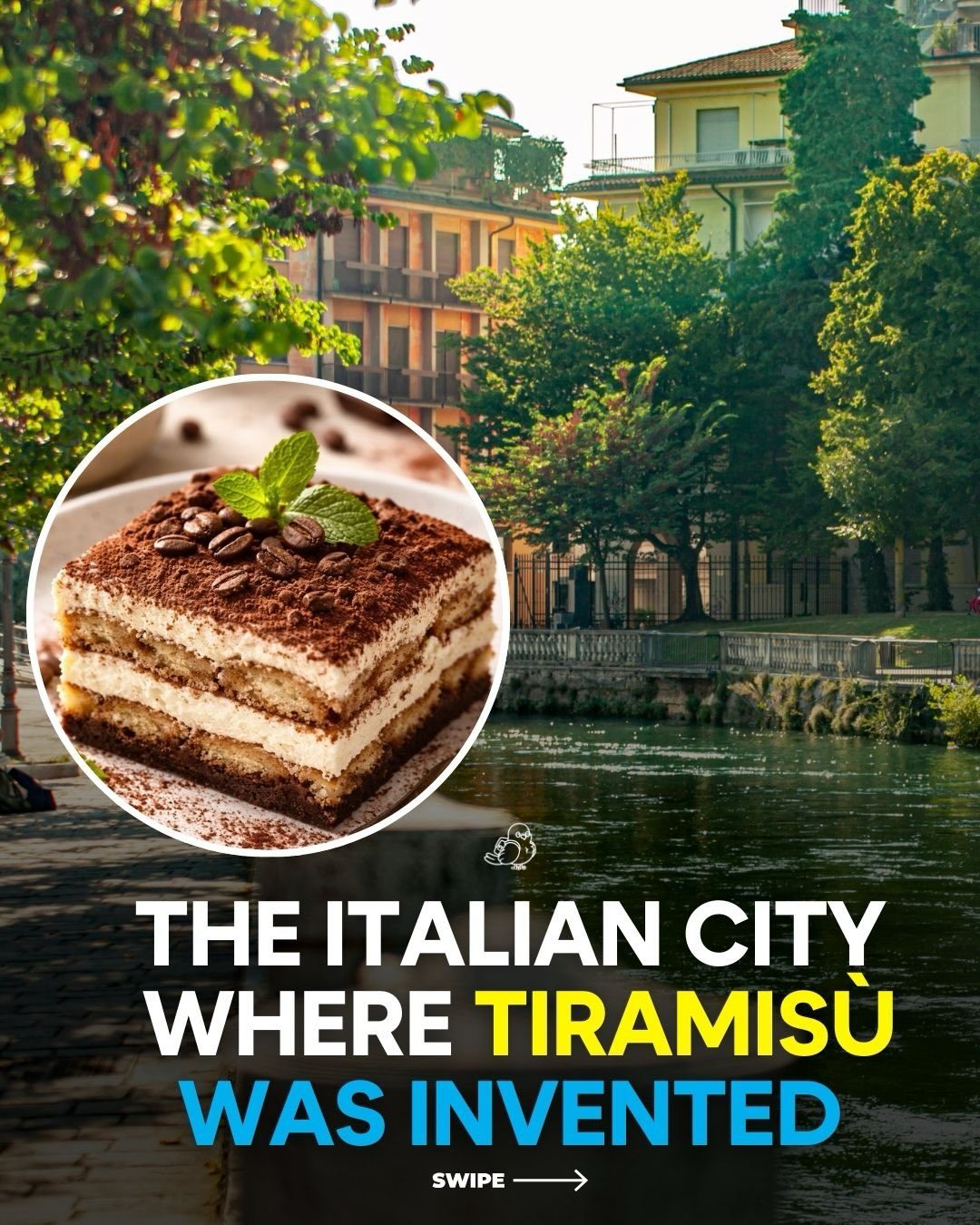 The Birthplace of Tiramisù: Treviso's Sweet Secret