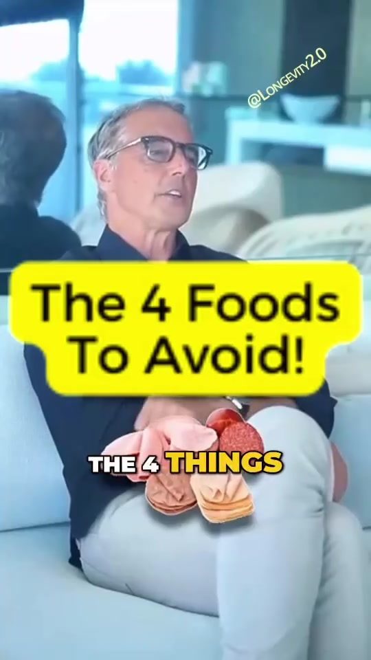 4 Foods to Avoid for Better Health and Longevity