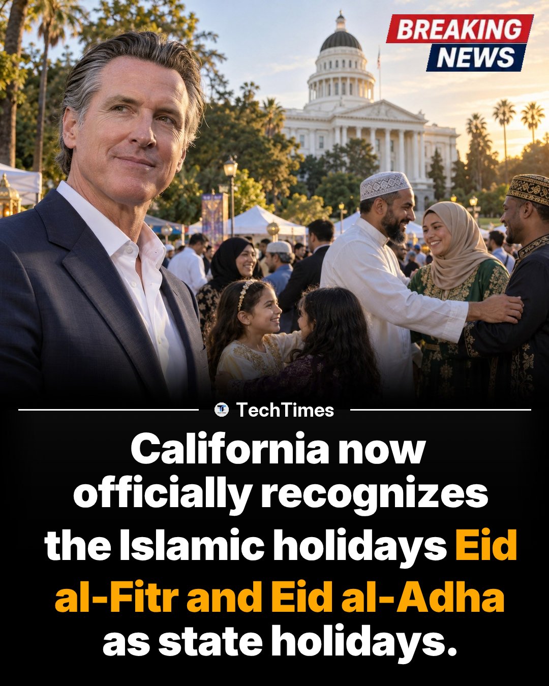 California Recognizes Eid al-Fitr and Eid al-Adha as Holidays