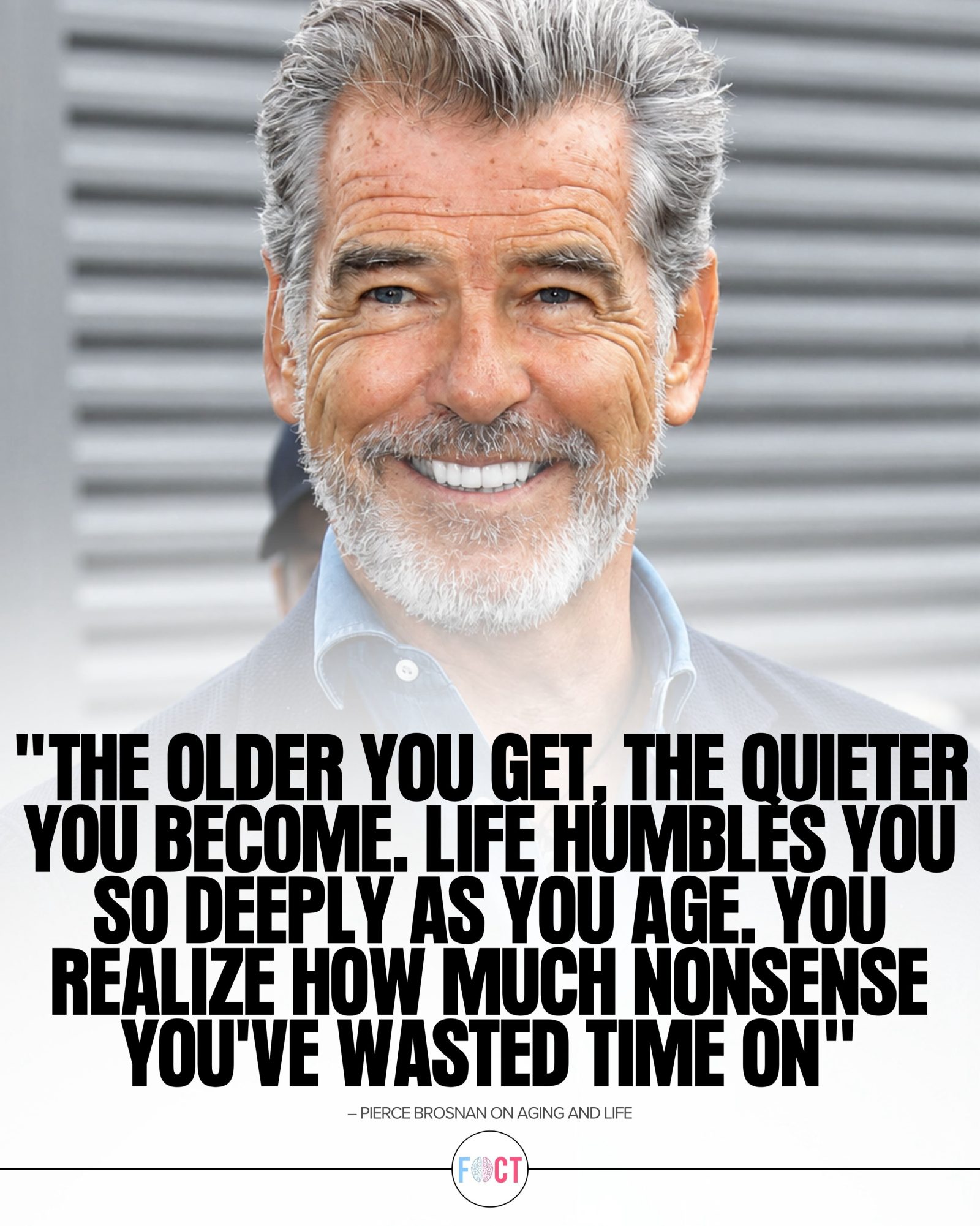 Pierce Brosnan's Insights on Aging and Life's Priorities