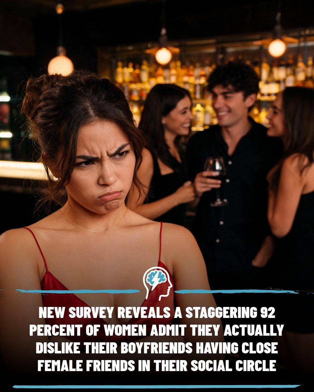 The Psychology Behind 92% of Women's Discomfort with Partner’s Female Friends