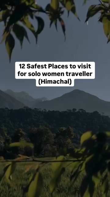 Top Solo Travel Destinations in Himachal Pradesh for Women